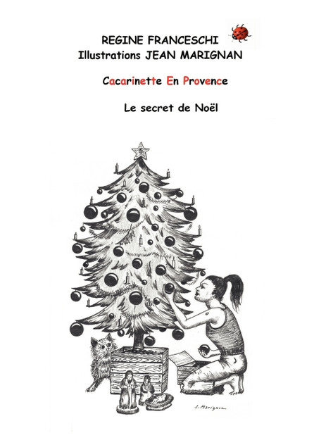 Cacarinette en Provence. Le Secret de Noël Cacarinette en Provence. Le Secret de Noël