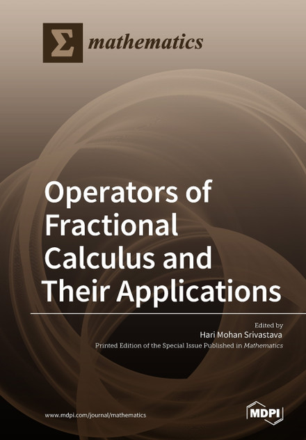 Operators of Fractional Calculus and Their Applications Operators of Fractional Calculus and Their Applications