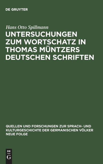 Untersuchungen zum Wortschatz in Thomas Müntzers deutschen Schriften Untersuchungen zum Wortschatz in Thomas Müntzers deutschen Schriften