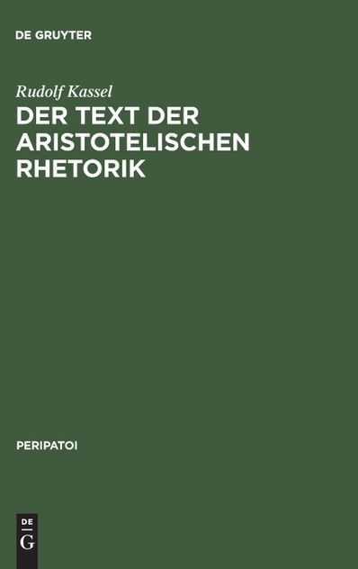 Der Text der aristotelischen Rhetorik Der Text der aristotelischen Rhetorik