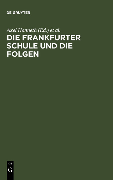 Die Frankfurter Schule und die Folgen