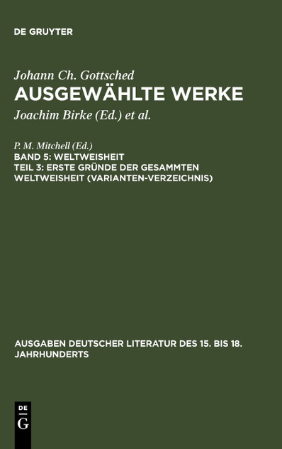 Erste Gründe der gesammten Weltweisheit (Variantenverzeichnis) Erste Gründe der gesammten Weltweisheit (Variantenverzeichnis)