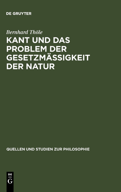 Kant und das Problem der Gesetzmäßigkeit der Natur Kant und das Problem der Gesetzmäßigkeit der Natur