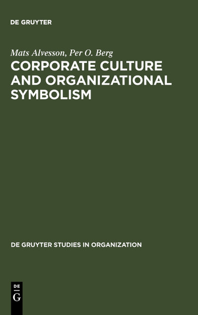 Corporate Culture and Organizational Symbolism Corporate Culture and Organizational Symbolism