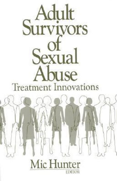 Adult Survivors of Sexual Abuse Adult Survivors of Sexual Abuse
