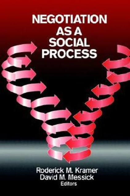 Negotiation as a Social Process Negotiation as a Social Process