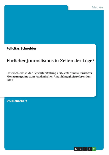 Ehrlicher Journalismus in Zeiten der Lüge? Ehrlicher Journalismus in Zeiten der Lüge?