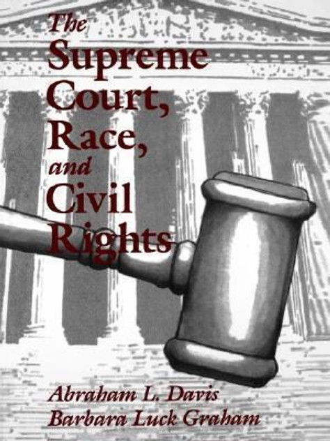 The Supreme Court, Race, and Civil Rights The Supreme Court, Race, and Civil Rights