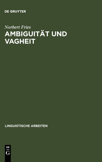 Ambiguität und Vagheit Ambiguität und Vagheit