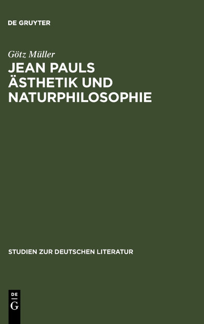 Jean Pauls Ästhetik und Naturphilosophie Jean Pauls Ästhetik und Naturphilosophie