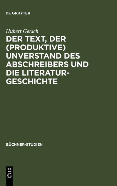 Der Text, der (produktive) Unverstand des Abschreibers und die Literaturgeschichte