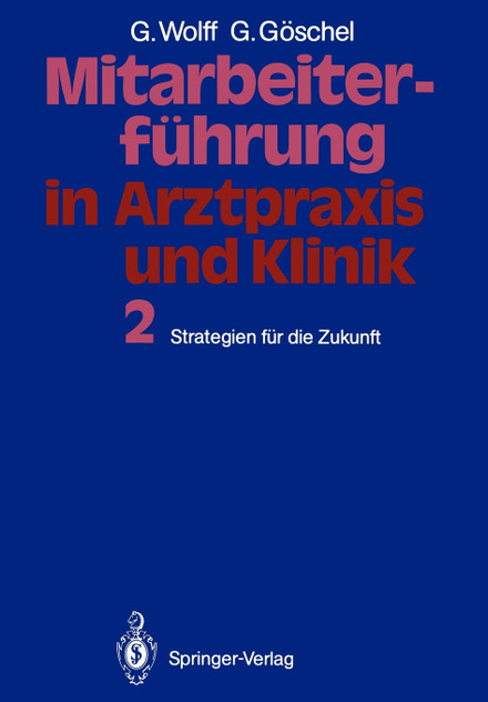 Mitarbeiterführung in Arztpraxis und Klinik