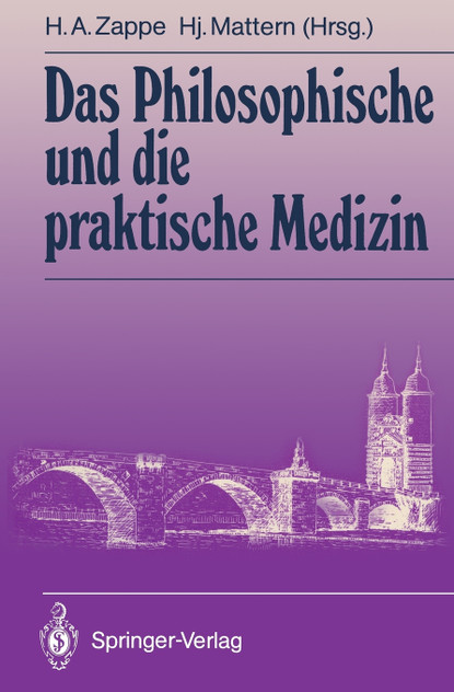 Das Philosophische und die praktische Medizin Das Philosophische und die praktische Medizin