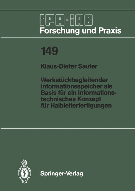 Werkstückbegleitender Informationsspeicher als Basis für ein informationstechnisches Konzept für Halbleiterfertigungen Werkstückbegleitender Informationsspeicher als Basis für ein informationstechnisches Konzept für Halbleiterfertigungen