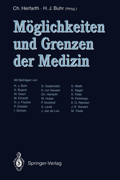 Möglichkeiten und Grenzen der Medizin Möglichkeiten und Grenzen der Medizin