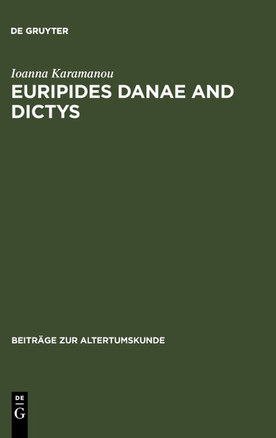 Euripides Danae and Dictys