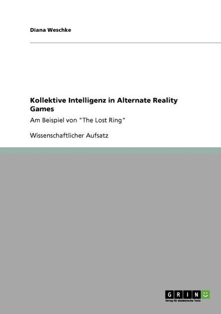 Kollektive Intelligenz in Alternate Reality Games