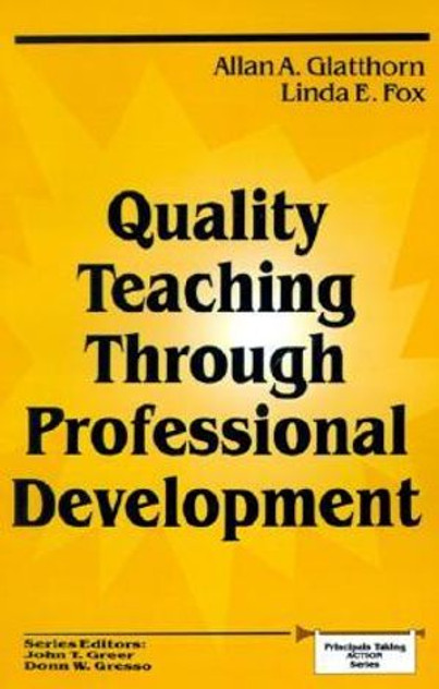 Quality Teaching Through Professional Development Quality Teaching Through Professional Development