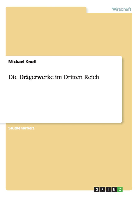 Die Drägerwerke im Dritten Reich Die Drägerwerke im Dritten Reich