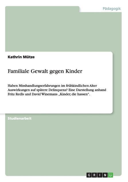 Familiale Gewalt gegen Kinder Familiale Gewalt gegen Kinder