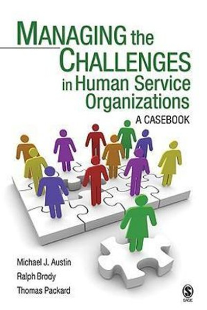 Managing the Challenges in Human Service Organizations Managing the Challenges in Human Service Organizations