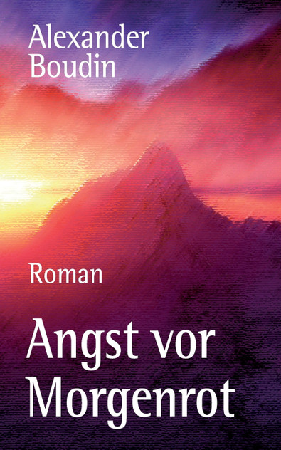 Angst vor Morgenrot Angst vor Morgenrot
