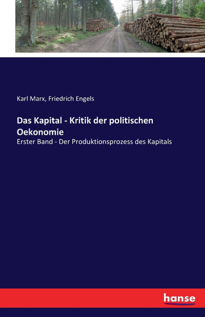 Das Kapital - Kritik der politischen Oekonomie Das Kapital - Kritik der politischen Oekonomie