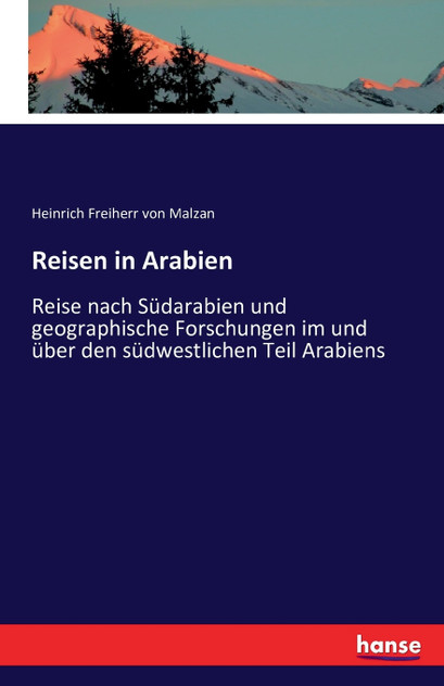 Reisen in Arabien Reisen in Arabien