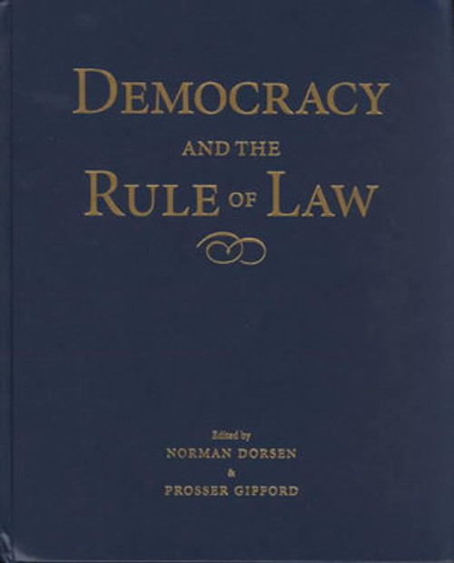 Democracy and the Rule of Law Democracy and the Rule of Law