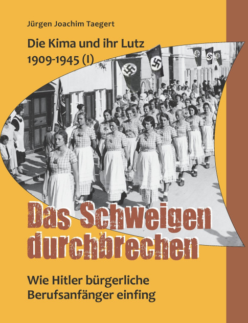 Die Kima und ihr Lutz 1909-1945 (I) Die Kima und ihr Lutz 1909-1945 (I)