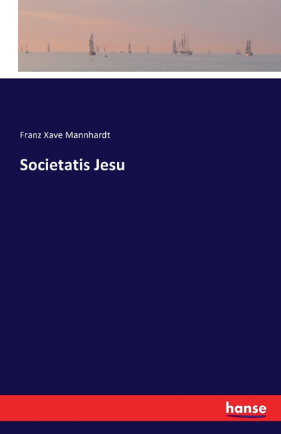Societatis Jesu Societatis Jesu