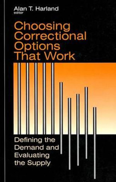 Choosing Correctional Options That Work Choosing Correctional Options That Work