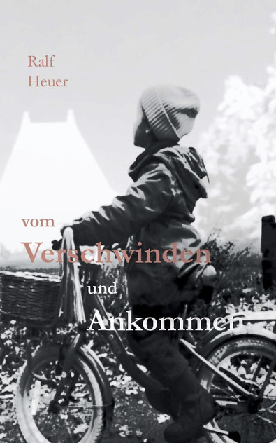 Vom Verschwinden und Ankommen Vom Verschwinden und Ankommen
