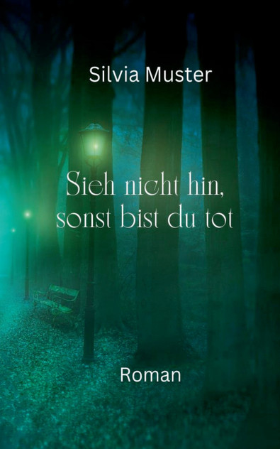 Sieh nicht hin, sonst bist du tot Sieh nicht hin, sonst bist du tot