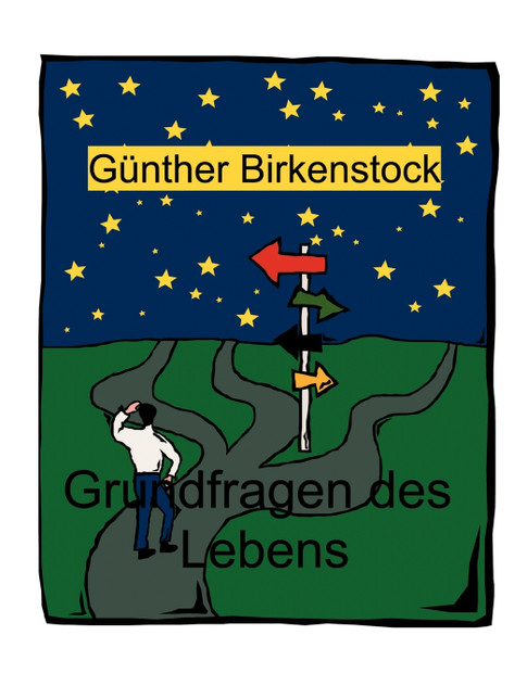 Grundfragen des Lebens Grundfragen des Lebens
