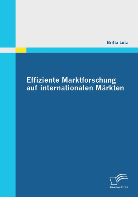 Effiziente Marktforschung auf internationalen Märkten Effiziente Marktforschung auf internationalen Märkten