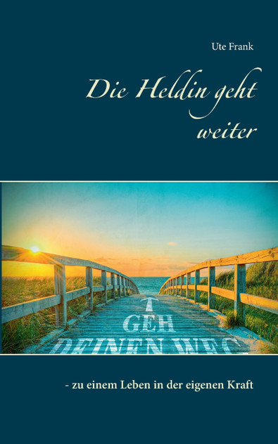 Die Heldin geht weiter Die Heldin geht weiter