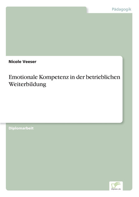 Emotionale Kompetenz in der betrieblichen Weiterbildung