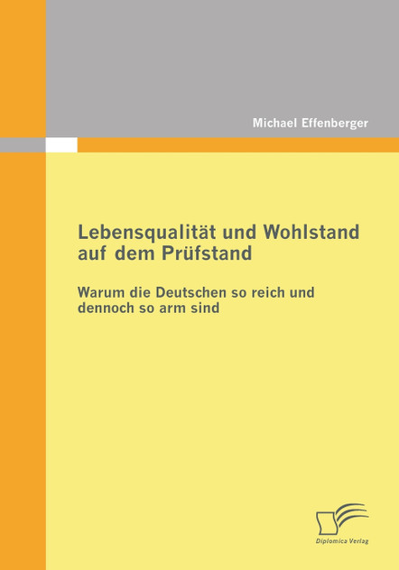 Lebensqualität und Wohlstand auf dem Prüfstand Lebensqualität und Wohlstand auf dem Prüfstand