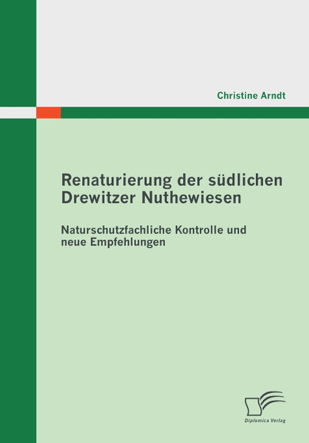 Renaturierung der südlichen Drewitzer Nuthewiesen Renaturierung der südlichen Drewitzer Nuthewiesen