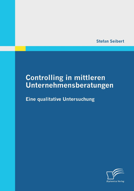 Controlling in mittleren Unternehmensberatungen Controlling in mittleren Unternehmensberatungen