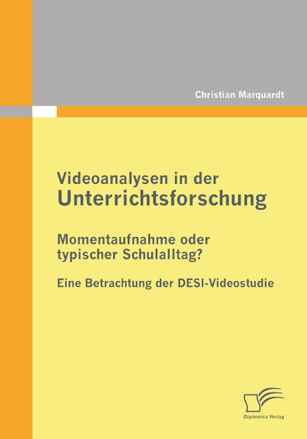 Videoanalysen in der Unterrichtsforschung Videoanalysen in der Unterrichtsforschung