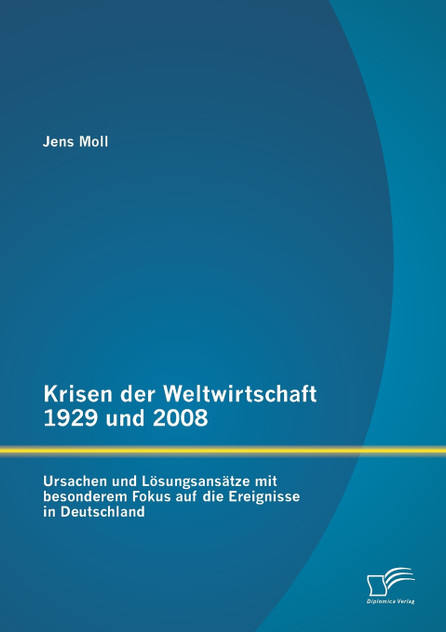 Krisen der Weltwirtschaft 1929 und 2008 Krisen der Weltwirtschaft 1929 und 2008