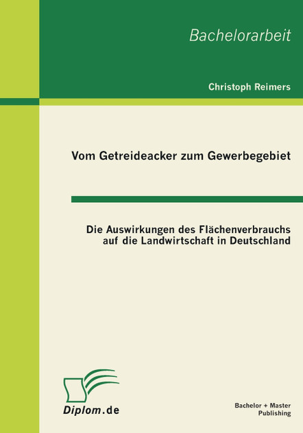 Vom Getreideacker zum Gewerbegebiet Vom Getreideacker zum Gewerbegebiet