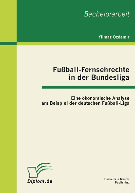 Fußball-Fernsehrechte in der Bundesliga Fußball-Fernsehrechte in der Bundesliga