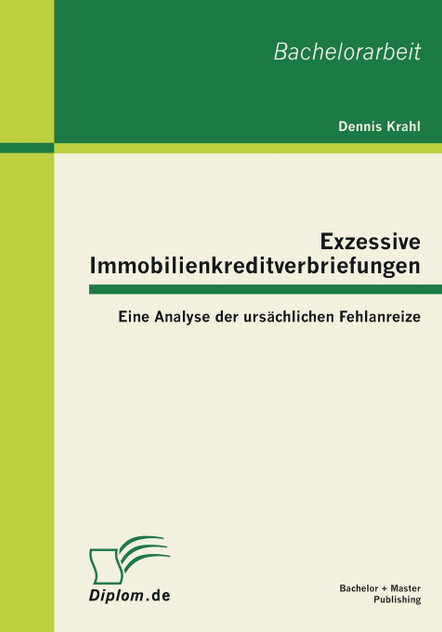 Exzessive Immobilienkreditverbriefungen Exzessive Immobilienkreditverbriefungen