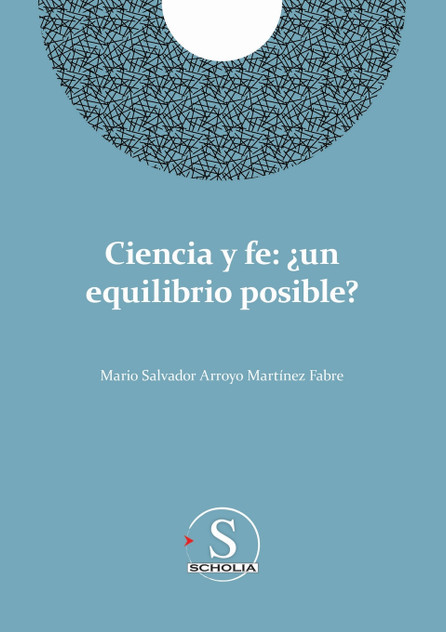 Ciencia y fe Ciencia y fe
