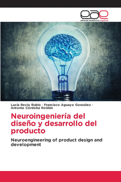 Neuroingeniería del diseño y desarrollo del producto Neuroingeniería del diseño y desarrollo del producto