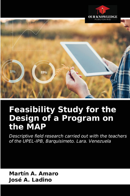 Feasibility Study for the Design of a Program on the MAP Feasibility Study for the Design of a Program on the MAP
