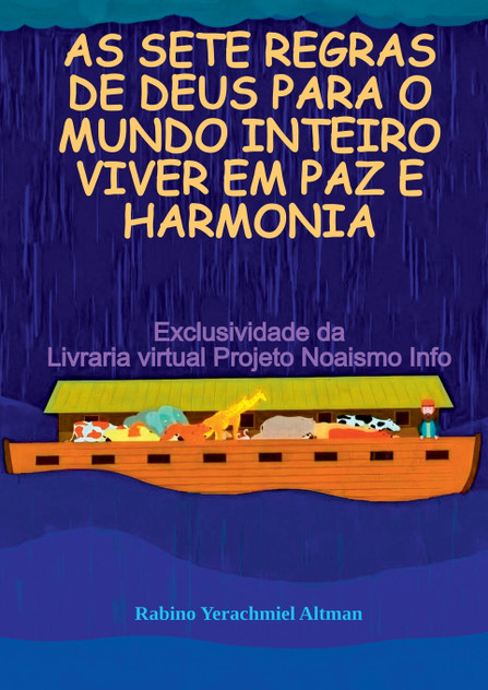 As Sete Regras De Deus Para O Mundo Inteiro Viver Em Paz E